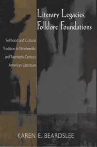 Literary Legacies, Folklore Foundations