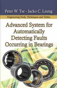 Advanced System for Automatically Detecting Faults Occurring in Bearings