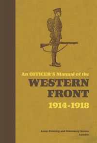 An Officer's Manual of the Western Front