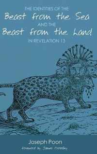 The Identities of the Beast from the Sea and the Beast from the Land in Revelation 13