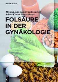 Folsaure in Der Gynakologie