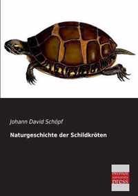 Naturgeschichte Der Schildkroten