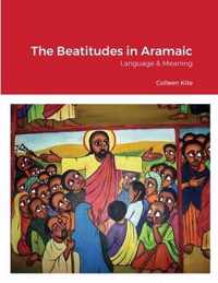 The Beatitudes in Aramaic