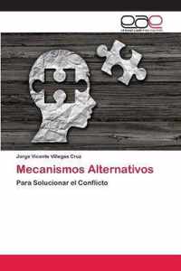 Mecanismos Alternativos