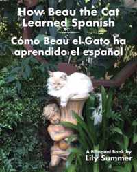 How Beau the Cat Learned Spanish / Como Beau el Gato ha aprendido el espanol