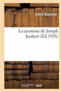 La Jeunesse de Joseph Joubert