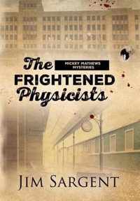 The Frightened Physicists