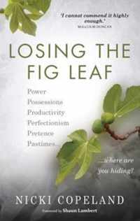 Losing the Fig Leaf: Living Without Hiding