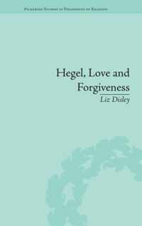 Hegel, Love and Forgiveness