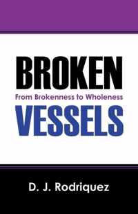 Broken Vessels