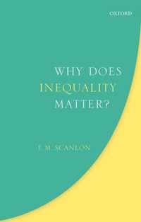 Why Does Inequality Matter?