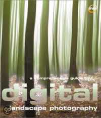 A Comprehensive Guide to Digital Landscape Photography