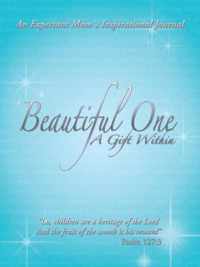 Beautiful One: A Gift Within