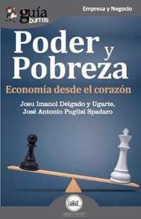 GuíaBurros Poder y pobreza: Economía desde el corazón