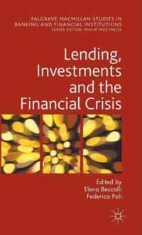 Lending Investments and the Financial Crisis