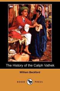 The History of the Caliph Vathek (Dodo Press)