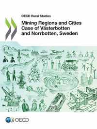 Mining regions and cities case of Vesterbotten and Norrbotten, Sweden