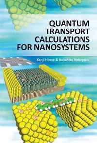 Quantum Transport Calculations for Nanosystems