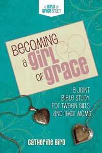 Becoming a Girl of Grace