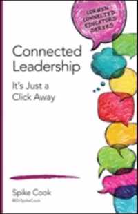 Connected Leadership: It s Just a Click Away