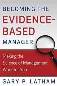 Becoming The Evidence Based Manager