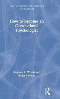 How to Become an Occupational Psychologist