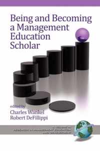 Being and Becoming a Management Education Scholar