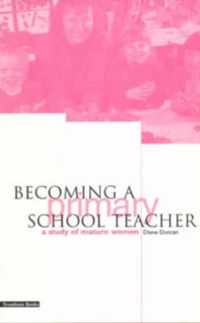 Becoming a Primary School Teacher