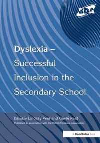 Dyslexia-Successful Inclusion in the Secondary School