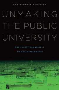 Unmaking the Public University