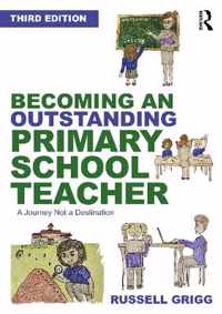 Becoming an Outstanding Primary School Teacher