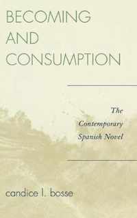 Becoming and Consumption