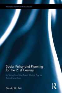 Social Policy and Planning for the 21st Century