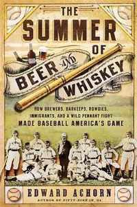 The Summer of Beer and Whiskey