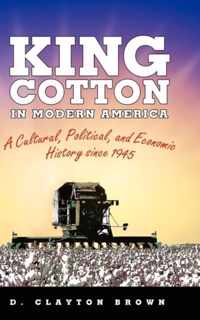 King Cotton in Modern America