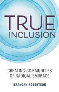 True Inclusion