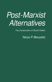 Post-Marxist Alternatives