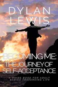 Becoming Me - the Journey of Self-acceptance