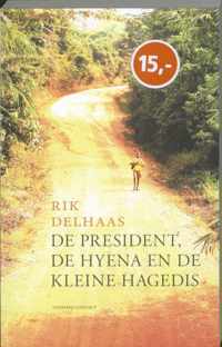 President, de hyena en de kleine hagedis