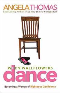 When Wallflowers Dance