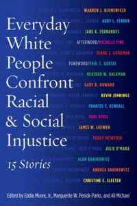 Everyday White People Confront Racial & Social Injustice