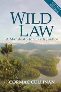 Wild Law: A Manifesto for Earth Justice