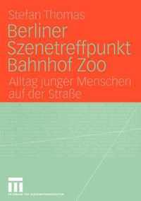 Berliner Szenetreffpunkt Bahnhof Zoo