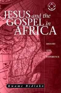 Jesus and the Gospel in Africa