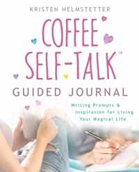 The Coffee Self-Talk Guided Journal