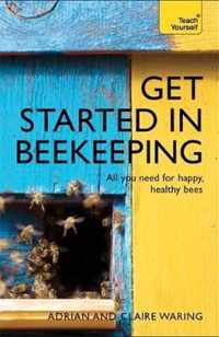 Get Started In Beekeeping Teach Yourself