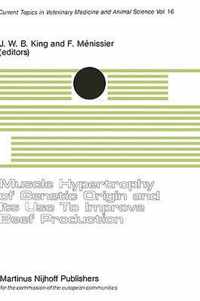 Muscle Hypertrophy of Genetic Origin and its use to Improve Beef Production