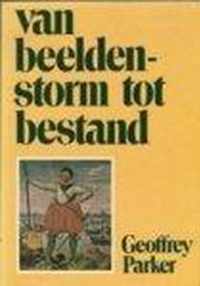 Van beeldenstorm tot bestand