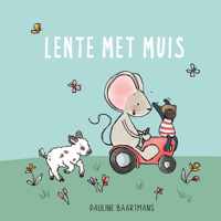 Thuis bij Muis  -   Lente met Muis