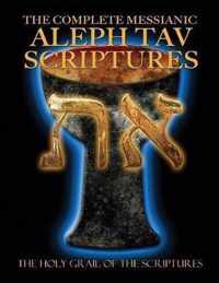 The Complete Messianic Aleph Tav Scriptures Modern-Hebrew Large Print Edition Study Bible (Updated 2nd Edition)